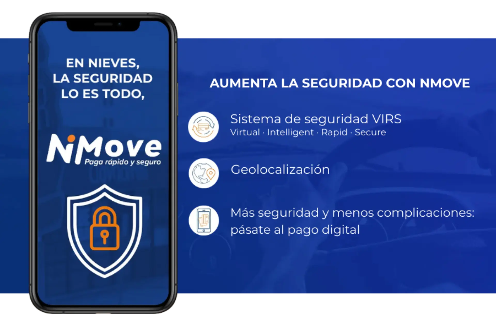 Smartphone mostrando la app Nmove y los beneficios del pago digital para mayor seguridad y geolocalización en español, ideal para clientes de gasolinera Nieves.